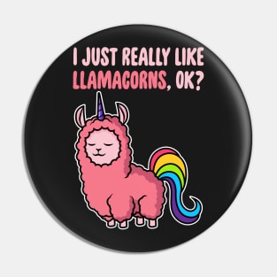 I Just Really Like Llamacorns OK ? Cute Llama Toddlers Kids print Pin