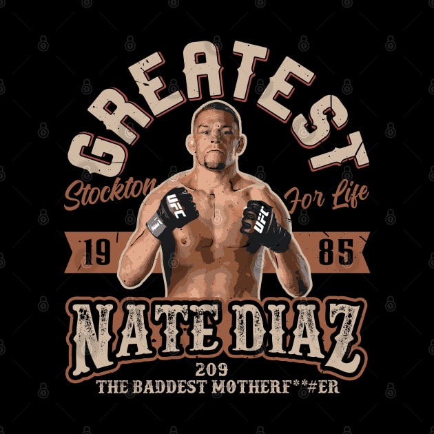 Greatest Nate Diaz by Alema Art