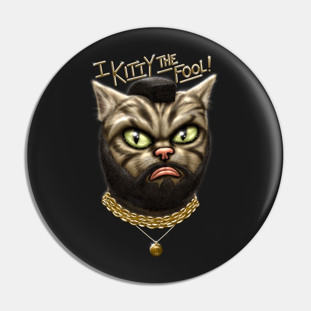 I Kitty the Fool! Pin by MarshallWest