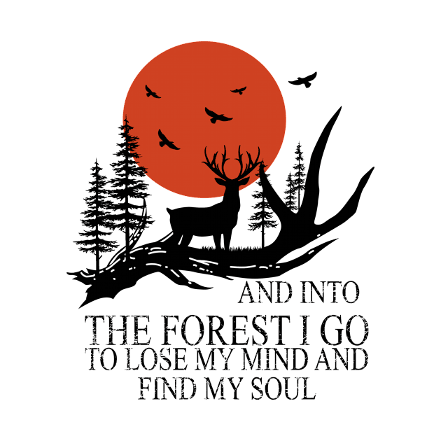 Into The Forest I Go To Lose My Mind Hiking Camping Lover by DanYoungOfficial