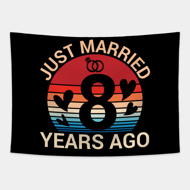 Just Married 8 Years Ago Husband Wife Married Anniversary Tapestry by joandraelliot