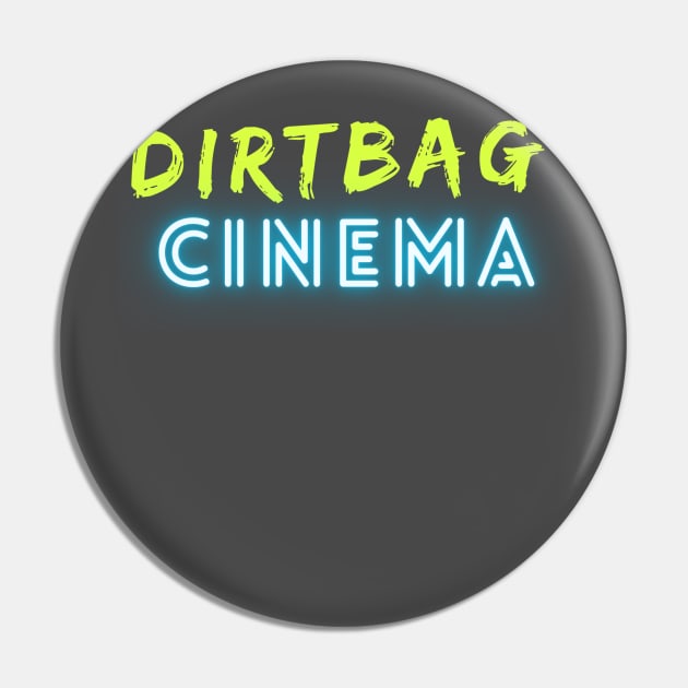 Dirtbag Cinema OG Logo Pin by Dirtbag Cinema