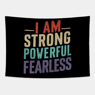 I Am Strong Powerful Fearless - Black & White Motivational Tapestry