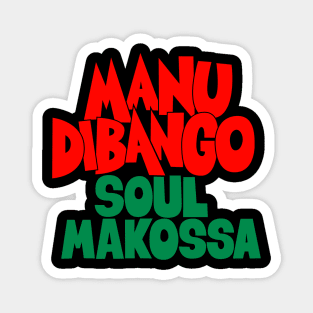 Groove in Style with Manu Dibango - Soul Makossa: A Tribute to the Funk Legend Magnet