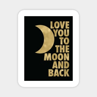 Love You to the Moon and Back, Gold and Black Palette Magnet