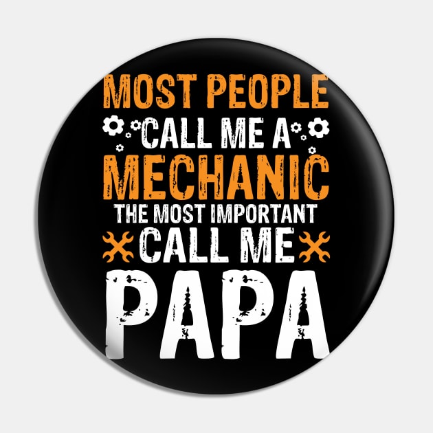 Most people call me a mechanic the most important call me papa Pin by mohamadbaradai