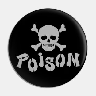 Poison Skull Grey Pin