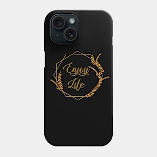 Enjoy Life Wreath Design Phone Case