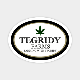 Tegridy Farms Magnet