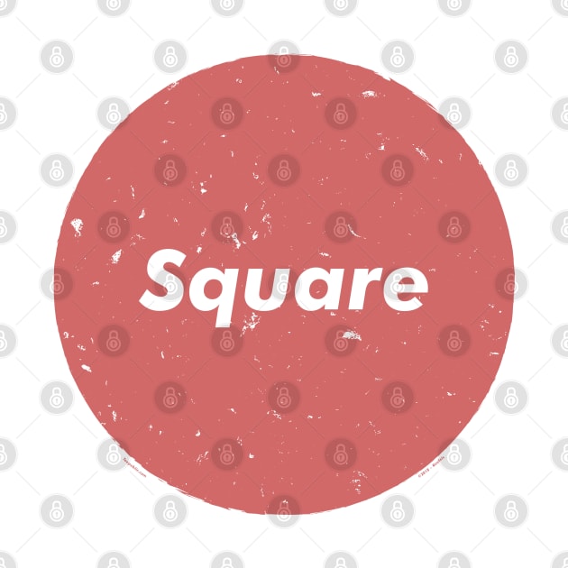 The word square has lost all meaning (Red) by Roufxis