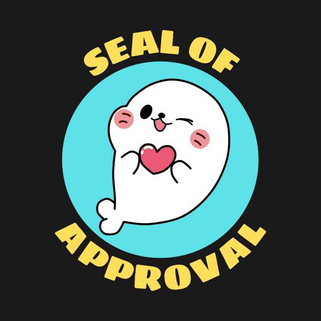 Seal Of Approval | Cute Seal Pun by Allthingspunny