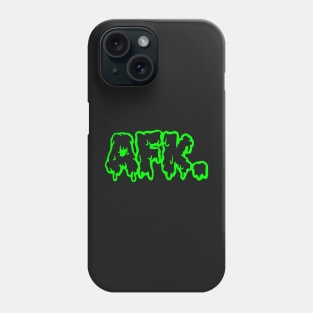 AFK. Gamer T Shirt Slime Style Away From Keyboard Phone Case