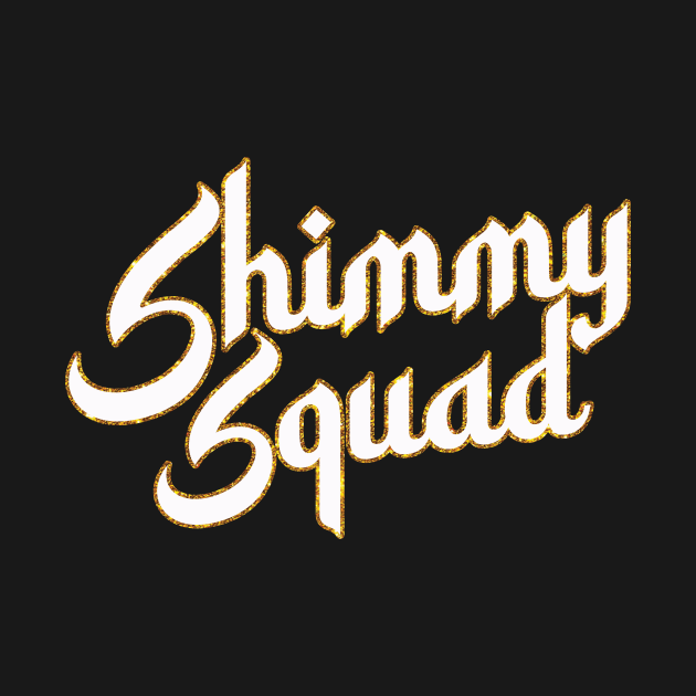Shimmy Squad by Studio 505 