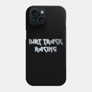 Dirt track racing Phone Case