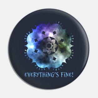 Everything´s fine. Pin