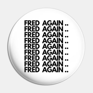 Fred again Armory Pin