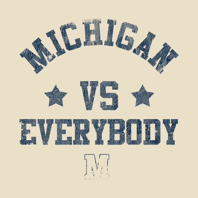 Michigan vs Everybody Funny Saying by Zimmermanr Liame