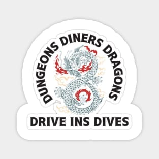 Drive in dives Magnet