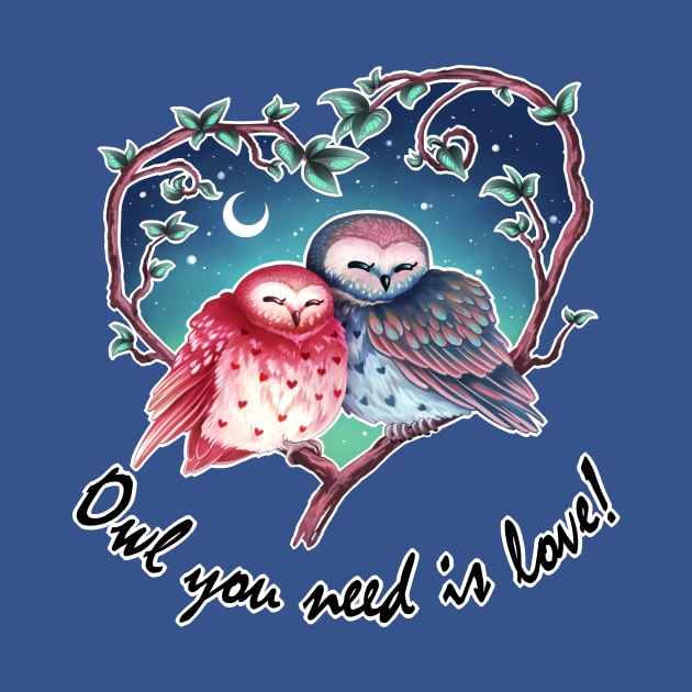 Owl you need is love - owl pun - valentines day by iKiska