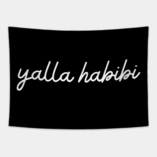 yalla habibi - white Tapestry