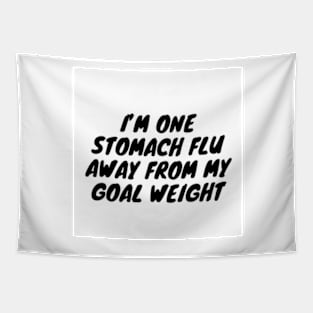 I’m one stomach flu away from my goal weight Tapestry