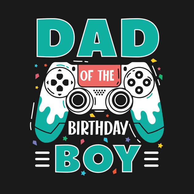 Dad Of The Birthday Boy Video Game B-day Gift For Boys Kids by Patch Things All