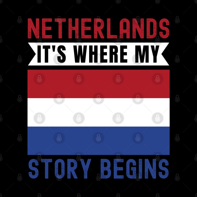 Netherland It's Where My Story Begins by footballomatic