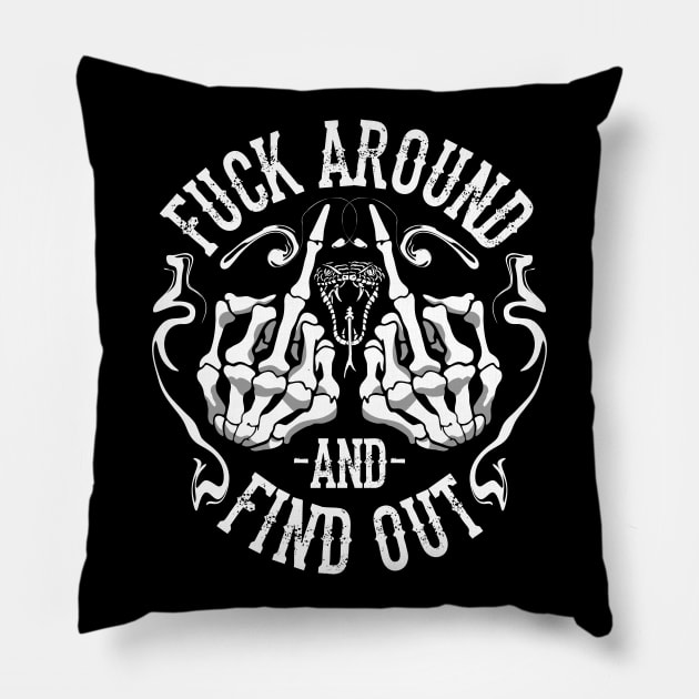 Fuck Around and Find Out Middle Finger Snake Head with Smoke Pillow by INpressMerch