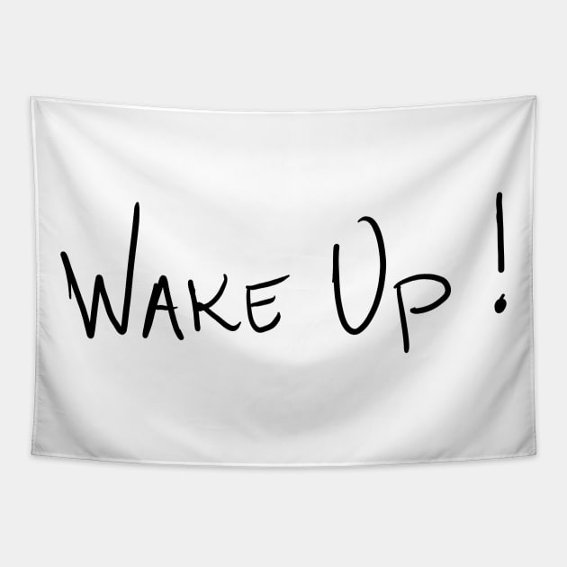 WAKE UP Tapestry by targiu