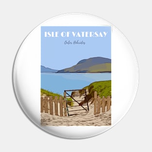 Isle of Vatersay Travel Poster Print Pin