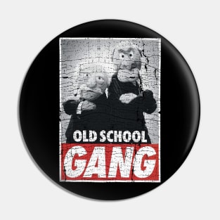 Old School Old Gang Pin