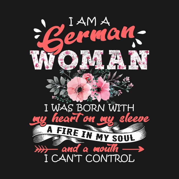 German Woman I Was Born With My Heart on My Sleeve Floral Germany Flowers Graphic by Kens Shop