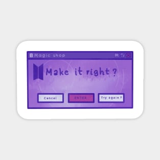 Make it right sticker Magnet