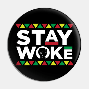 Stay Woke Activist Black History Month Pin