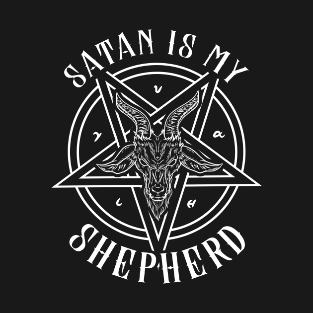 Satan is my Shepherd T-shirt I Satanic Gift by biNutz