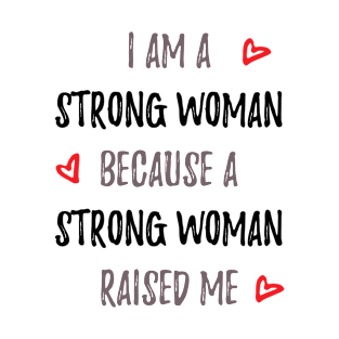 I Am A Strong Woman T-Shirt