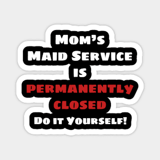 Maid's Service Closed (White) Magnet