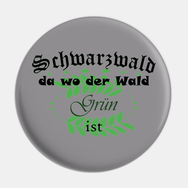 Schwarzwald lustiger Spruch mit Waldhumor Pin by tshirtbytomek