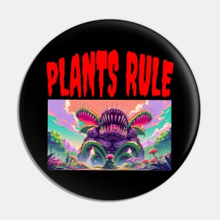 PLANTS RULE Pin