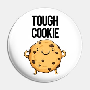 Tough Cookie Funny Food Pun Pin