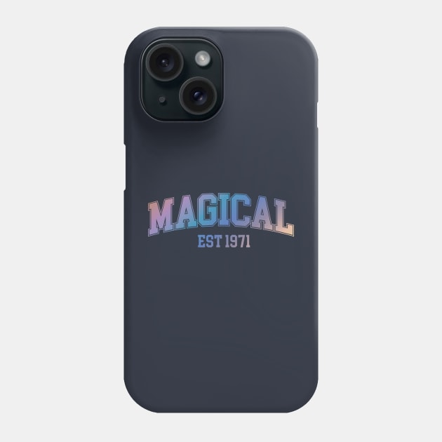 Magical Est 1971 Phone Case by Parkwood Goods