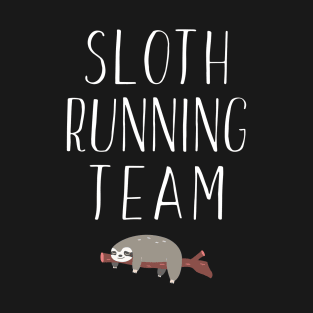 Sloth Running Team Lazy Sleepy Sloth Sleeping T-Shirt