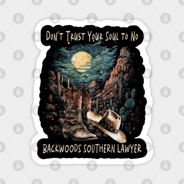 Funny Gift Boys Girls Don't Trust Your Soul To No Backwoods Magnet by DesignDRart