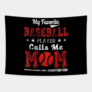 My Favorite Baseball Player Calls me Mom Tapestry