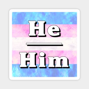 He-Him Pronouns: Trans Pride Magnet