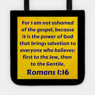 Bible Verse Romans 1:16 Tote