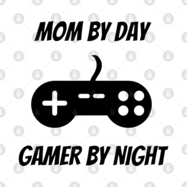 Mom By Day Gamer By Night by Petalprints