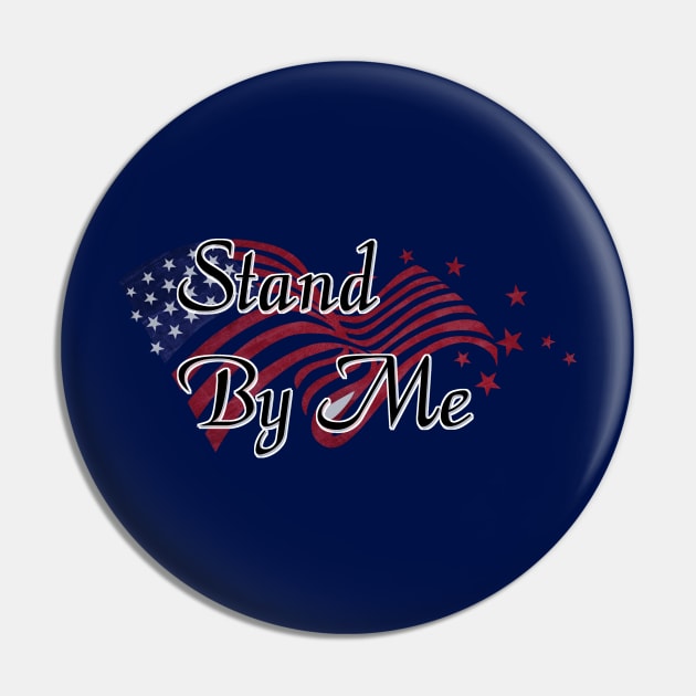 Stand By Me Pin by D_AUGUST_ART_53