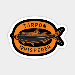 Tarpon Whisperer Fishing Fisherman Magnet