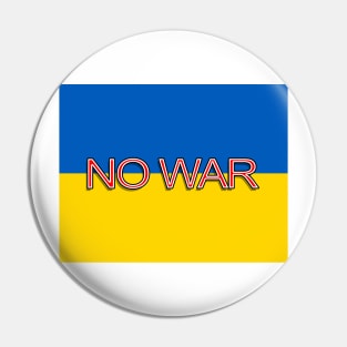 No War Antiwar Ukraine Flag Pin